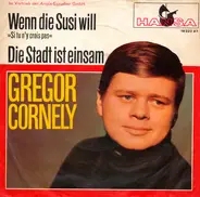 Gregor Cornely - Wenn Die Susi Will