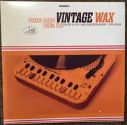Gregor Hilden Organ Trio - Vintage Wax