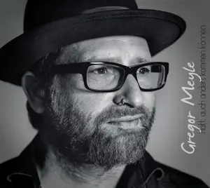 Gregor Meyle - Haett' Auch Anders Kommen