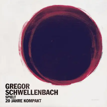 Gregor Schwellenbach - Spielt 20 Jahre Kompakt