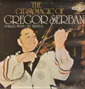 LP - Gregor Serban Orchestra - The Gypsy Magic Of Gregor Serban