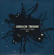 Gregor Trescher - A Thousand Nights Part 2