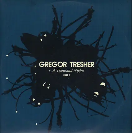Gregor Tresher - A Thousand Nights Part 2