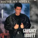 7inch Vinyl Single - Gregory Abbott - You're My Angel