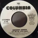 7inch Vinyl Single - Gregory Abbott - Let Me Be Your Hero - Promo Copy