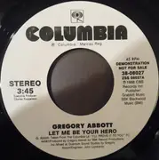 7inch Vinyl Single - Gregory Abbott - Let Me Be Your Hero - Promo Copy