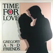 Gregory And Friends - Time For Love