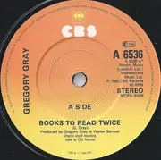 7inch Vinyl Single - Gregory Gray - Books To Read Twice