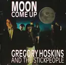 CD - Gregory Hoskins And The Stickpeople - Moon Come Up