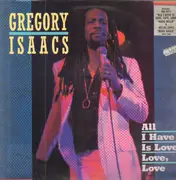 LP - Gregory Isaacs - All I Have Is Love, Love, Love