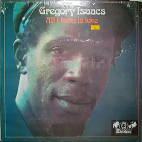 Gregory Isaacs - All I Have Is Love