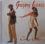 CD - Gregory Isaacs - Come Closer