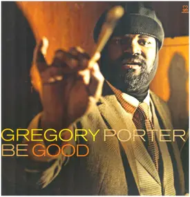 Gregory Porter - Be Good