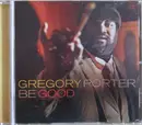 CD - Gregory Porter - Be Good