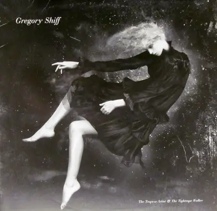Gregory Shiff - The Trapez Artist & The Tightrope Walker
