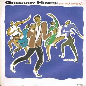 Gregory Hines - You Need Somebody