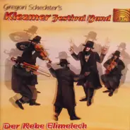 Gregori Schechter's Klezmer Festival Band - Der Rebe Elimelech