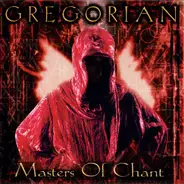 Gregorian - Masters of Chant