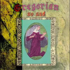 Gregorian - So Sad