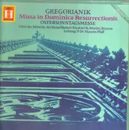 Gregorianik - Missa in Dominica Resurrectionis