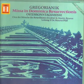 Gregorianik - Missa in Dominica Resurrectionis