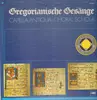 LP-Box - Gregorianische Gesänge - Capella Antiqua / Choral Schola