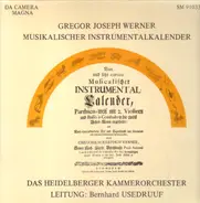 Gregor Joseph Werner - Gertraut Kubaczek , Wiener Volksopernorchester , Paul Angerer - Musikalischer Instrumentalkalender