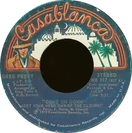Greg Perry - Come On Down (Get Your Head Out Of The Clouds) / Variety Is The Spice Of Life