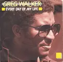 12inch Vinyl Single - Greg Walker - Every Day Of My Life / Heartbeat Of Love