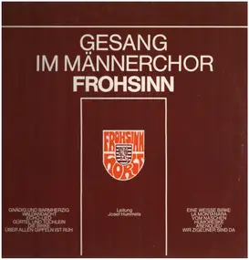 Abt - Gesang Im Männerchor Frohsinn