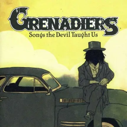 Grenadiers - Songs the Devil Taught Us