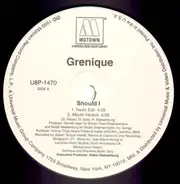 Grenique - Should I