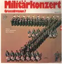 LP - Grenzdivision 7 - Militärkonzert