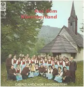 LP - Grenzlandchor Arnoldstein - Aus Dem Kärntnerland