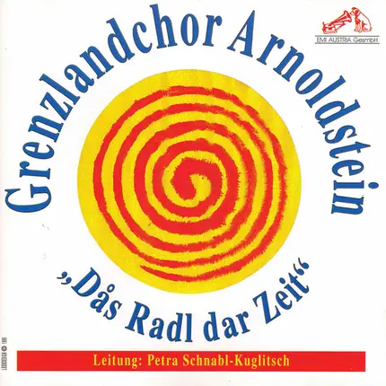 Grenzlandchor Arnoldstein - Das Radl Dar Zeit