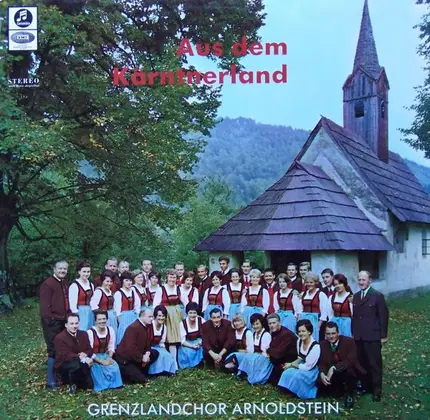 Grenzlandchor Arnoldstein - Aus Dem Kärntnerland