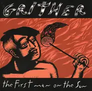 Grither - The First Man On The Sun