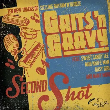 Grits'N Gravy - Second Shot