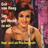7'' - Grit Van Hoog - Sag Gute Nacht Zu Mir