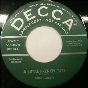 Griz Green - A Little French Cafe / Piano Cocktail