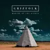 LP - Grizfolk - Waking UP The Giants - 180 GR // W/ DOWNLOAD + STICKER
