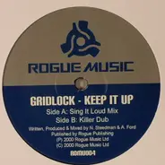 Gridlock - Keep It Up