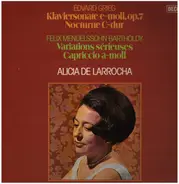 Grieg/Mendelssohn Bartholdy - Alicia De Larrocha plays Klaviersonate e-moll op. 7, Nocturne C-dur / Variations serieuses, Capricc