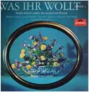 LP - Grieg / Flotow / Beethoven a.o. - Was ihr wollt, Folge 2