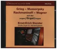 Grieg / Mussorgsky / Rachmaninov / Wagner - Ernst-Erich Stender auf der Großen Orgel St. Marien Lübeck