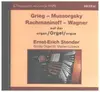 CD - Grieg / Mussorgsky / Rachmaninoff / Wagner (Ernst-Erich Stender) - Grieg / Mussorgsky / Rachmaninoff / Wagner auf der organ/Orgel/orgue = Grieg / Mussorgsky / Rachmaninoff / Wagner played on the organ