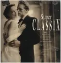 LP - Grieg / Strauss / Vivaldi / Ravel a.o. - Super Classix Vol. 1