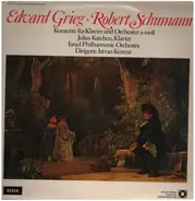 Grieg, Schumann - Konzerte für Klavier und Orchester a-moll