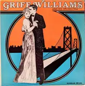 Griff Williams - Griff Williams And His Orchestra 1940-41