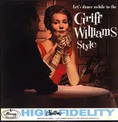 Griff Williams - Let's Dance Awhile To The Griff Williams Style